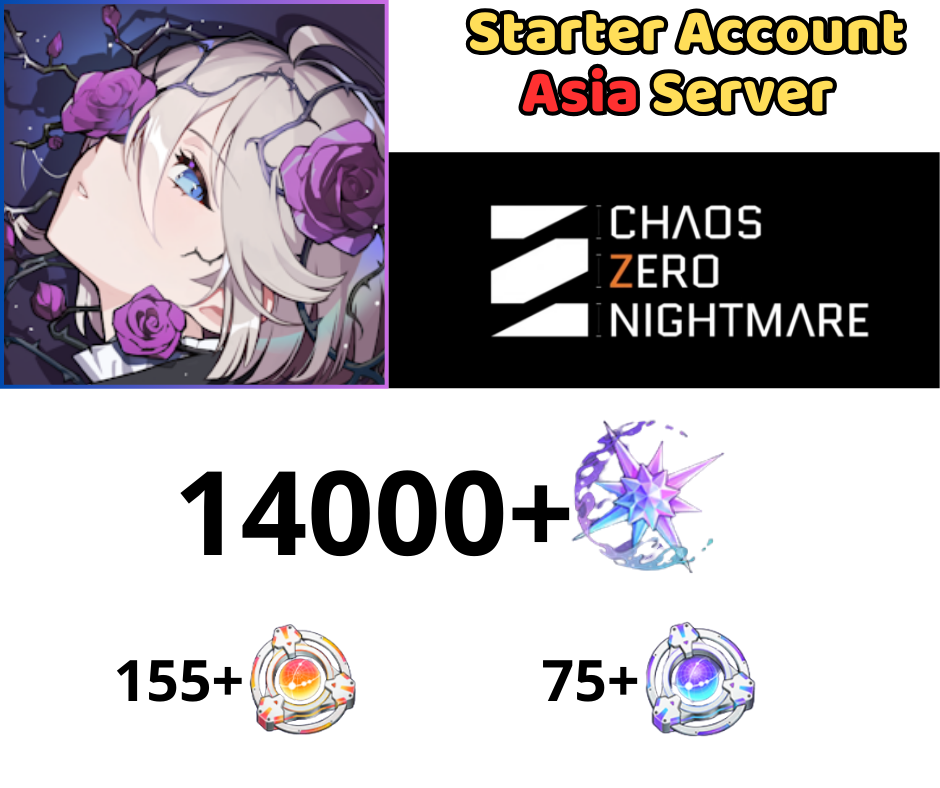 [ASIA] Chaos Zero Nightmare Reroll 14k Gem